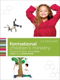 表紙画像: Formational Children's Ministry 9780801071874