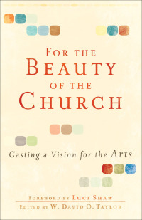 Cover image: For the Beauty of the Church 9780801071911