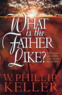 صورة الغلاف: What Is the Father Like? 9781441208224
