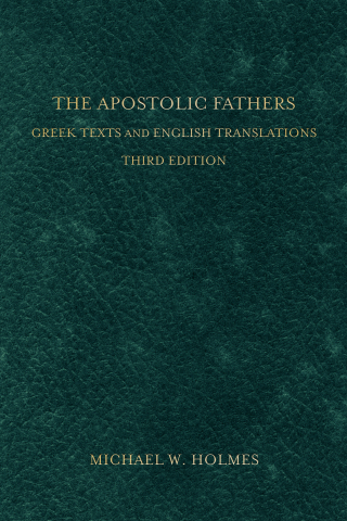 Cover image: The Apostolic Fathers 3rd edition 9781441210531