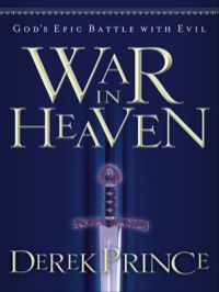 Cover image: War in Heaven: God's Epic Battle with Evil 9780800793173