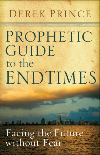 Cover image: Prophetic Guide to the End Times 9780800794453