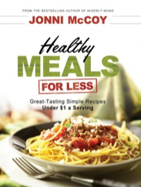 Cover image: Healthy Meals for Less 9780764207105