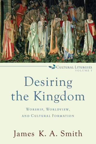 Cover image: Desiring the Kingdom 9780801035777