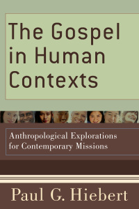 صورة الغلاف: The Gospel in Human Contexts 9780801036811