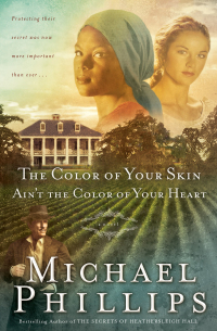 Cover image: The Color of Your Skin Ain't the Color of Your Heart 9780764227028