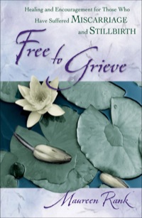Cover image: Free to Grieve 9781441211392