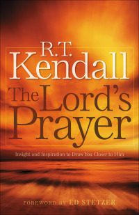 Cover image: The Lord's Prayer: Insight and Inspiration to Draw You Closer to Him 9780800794897