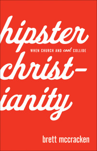 Cover image: Hipster Christianity 9780801072222