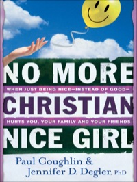 صورة الغلاف: No More Christian Nice Girl 9780764207693