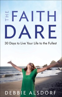 Cover image: The Faith Dare 9780800733674