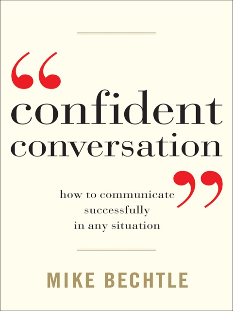 Confident Conversation: How to Communicate Successfully in Any Situation - FULL INSTANT DOWNLOAD | PDF DOCX EPUB