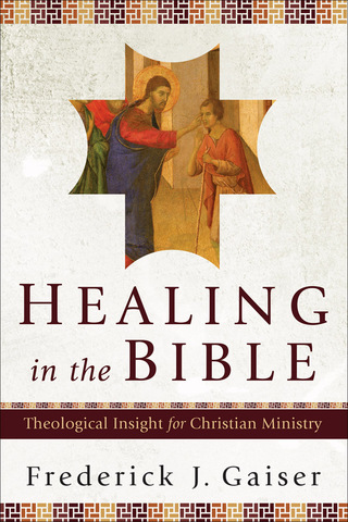 Titelbild: Healing in the Bible 9780801031014