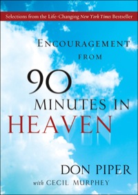 Cover image: Encouragement from 90 Minutes in Heaven 9780800734510