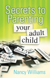 Cover image: Secrets to Parenting Your Adult Child 9780764208553