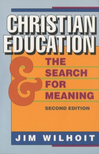 Imagen de portada: Christian Education and the Search for Meaning 2nd edition 9780801097119