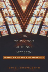 Cover image: The Conviction of Things Not Seen 9781587430329