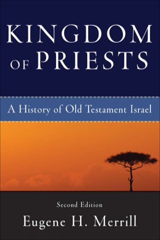 Cover image: Kingdom of Priests: A History of Old Testament Israel 2nd edition 9780801031991