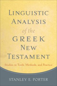صورة الغلاف: Linguistic Analysis of the Greek New Testament 9780801049989