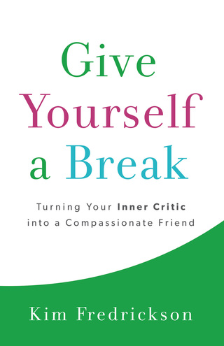 Cover image: Give Yourself a Break 9780800724412