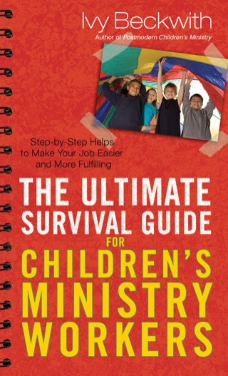 Imagen de portada: The Ultimate Survival Guide for Children's Ministry Workers 9780801017452