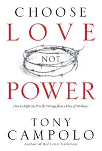 Cover image: Choose Love Not Power 9780801017537