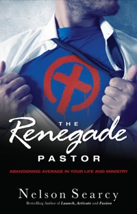 Cover image: The Renegade Pastor 9780801018237