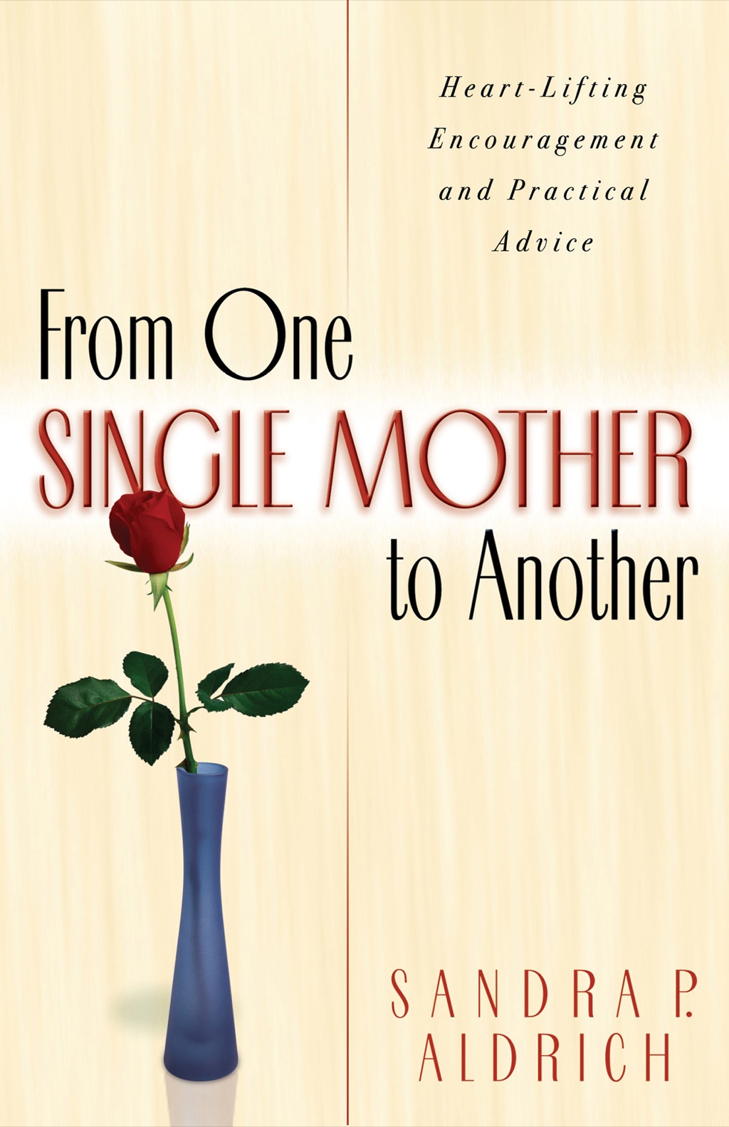 From One Single Mother to Another eBook