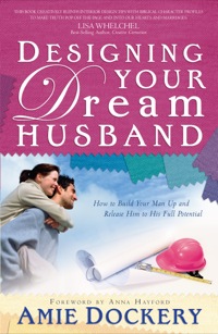 صورة الغلاف: Designing Your Dream Husband 9780800724894