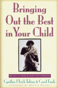 Cover image: Bringing Out the Best in Your Child 9780800726041
