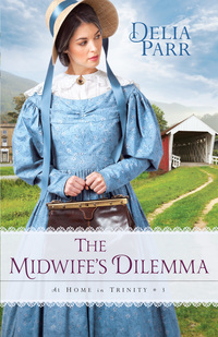Cover image: The Midwife's Dilemma 9780764217357