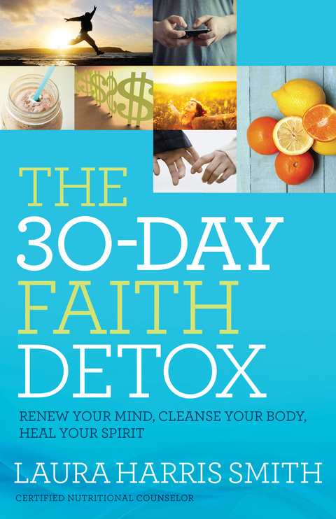 The 30-Day Faith Detox : Renew Your Mind, Cleanse Your Body, Heal Your Spirit - FULL INSTANT DOWNLOAD | PDF DOCX EPUB