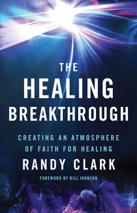 Cover image: The Healing Breakthrough 9780800797836