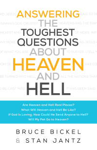 Cover image: Answering the Toughest Questions About Heaven and Hell 9780764218712