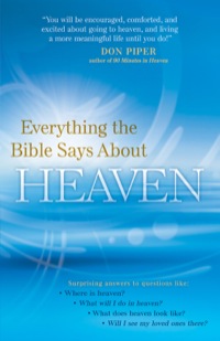 Cover image: Everything the Bible Says About Heaven 9780764208966