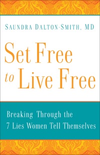 Cover image: Set Free to Live Free 9780800719937