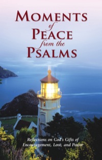 صورة الغلاف: Moments of Peace from the Psalms 9780764204203