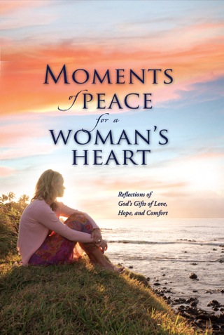 Imagen de portada: Moments of Peace for a Woman's Heart 9780764205507