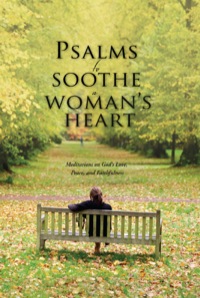 Cover image: Psalms to Soothe a Woman's Heart 9780764205514