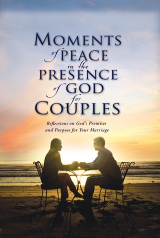 Cover image: Moments of Peace in the Presence of God for Couples 9781441233172