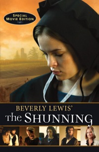Cover image: Beverly Lewis' The Shunning 9780764204630