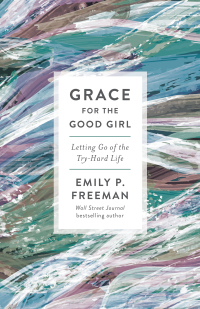 Cover image: Grace for the Good Girl 9780800719845