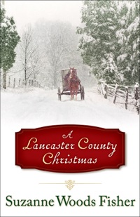 Omslagafbeelding: A Lancaster County Christmas 9780800719951