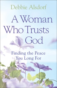 Cover image: A Woman Who Trusts God 9780800733681