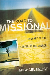 صورة الغلاف: The Road to Missional 9780801014079