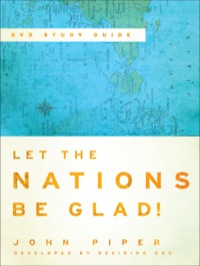 Cover image: Let the Nations Be Glad! Study Guide to the DVD 9780801036422