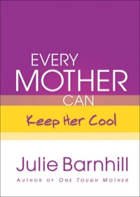 Imagen de portada: Every Mother Can Keep Her Cool 9780800719081