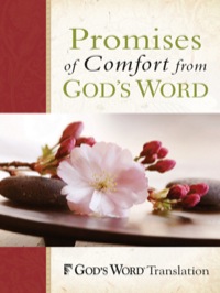 صورة الغلاف: Promises of Comfort from GOD'S WORD 9780801014840