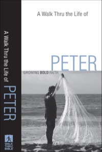 Cover image: A Walk Thru the Life of Peter 9780801071720