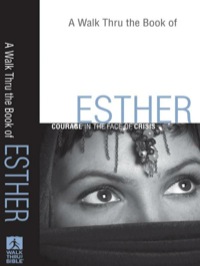 表紙画像: A Walk Thru the Book of Esther 9780801071805